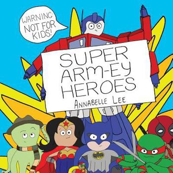 Paperback Super Arm-ey Heroes Book