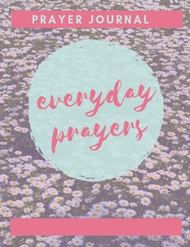 Paperback Prayer Journal: Everyday prayers Book