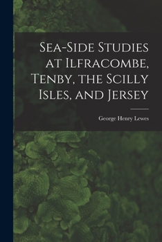 Paperback Sea-Side Studies at Ilfracombe, Tenby, the Scilly Isles, and Jersey Book