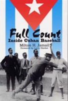 Hardcover Full Count: Inside Cuban Baseball Book