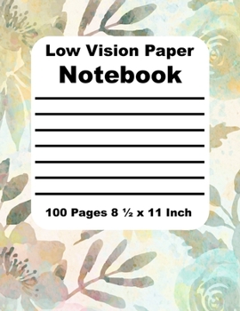 Low Vision Paper Notebook: Bold Lined Paper for the Vision Impaired - Thick Black Line on White Paper - 3/4 Inch Line Spacing - 14 Lines per Page - 8.5 x 11 - Visually Impaired Aid for Writing & Note 