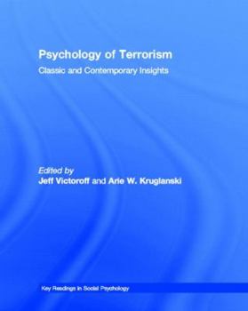 Hardcover Psychology of Terrorism: Classic and Contemporary Insights Book