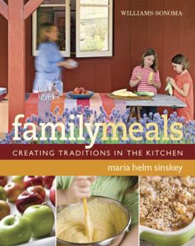 Hardcover Family Meals: Creating Traditions in the Kitchen Book