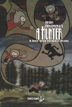 Paperback A Hunter: A Text-free Graphic Novel Book