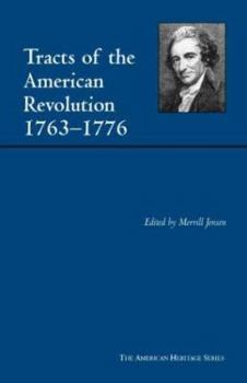 Hardcover Tracts of the American Revolution, 1763-1776 Book