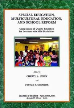 Special Education, Multicultural Education, and School Reform: Components of Quality Education for Learners With Mild Disabilities