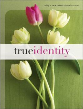 Hardcover True Identity-Tniv: The Bible for Women: Becoming Who You Are in Christ Book