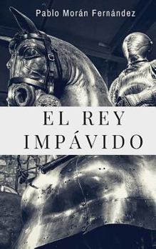 Paperback El Rey Impávido [Spanish] Book