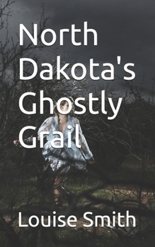 Paperback North Dakota's Ghostly Grail Book