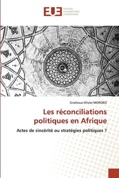 Paperback Les réconciliations politiques en Afrique [French] Book