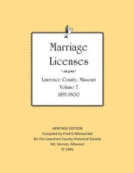 Paperback Lawrence County Missouri Marriages 1897-1900 Book