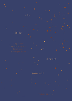 Misc. The Little Dream Journal: A Space to Spark Insights from Your Midnight Mind Book
