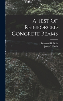 A Test Of Reinforced Concrete Beams