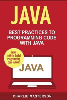 Paperback Java: Best Practices to Programming Code with Java Book