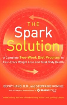 Paperback The Spark Solution: A Complete Two-Week Diet Program to Fast-Track Weight Loss and Total Body Health Book