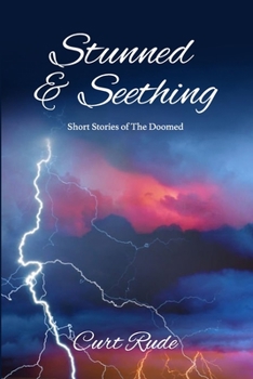 Paperback Stunned & Seething: Short Stories of The Doomed Book