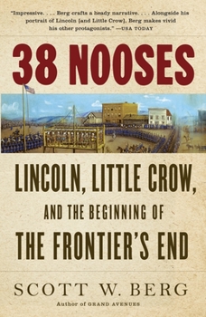 Paperback 38 Nooses: Lincoln, Little Crow, and the Beginning of the Frontier's End Book