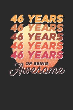 Paperback 46 Years Of Being Awesome: Graph Paper Notebook - Awesome Birthday Gift Idea Book