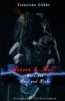 Paperback Heaven & Hell: Zwischen Lust und Liebe [German] Book