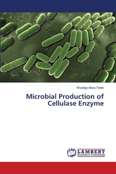 Paperback Microbial Production of Cellulase Enzyme Book