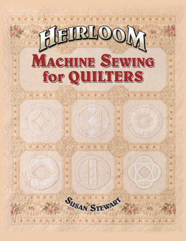 Paperback Heirloom Machine Sewing for Quilters [With Templates] Book