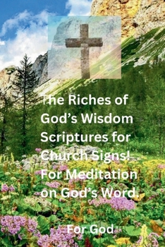 Paperback The Riches of God's Wisdom Scriptures for Church Signs Book