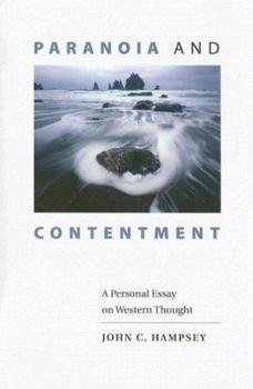 Paperback Paranoia and Contentment: A Personal Essay on Western Thought Book