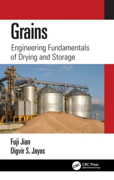 Paperback Grains: Engineering Fundamentals of Drying and Storage Book