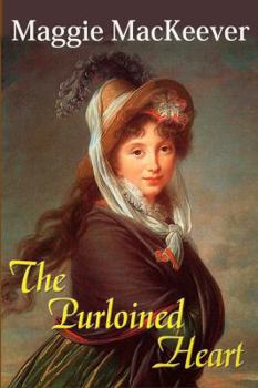 The Purloined Heart - Book #2 of the Tyburn Trilogy