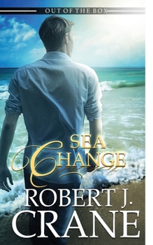 Sea Change - Book #17 of the Girl in the Box/Out of the Box Universe