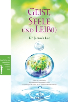 Geist, Seele und Leib I(German) (Middle High German Edition)