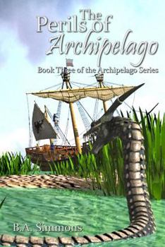 Paperback The Perils of Archipelago: Book Three of the Archipelago Series Book