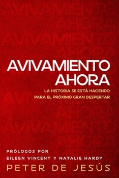 Paperback Avivamiento Ahora: La Historia se está Haciendo para el Próximo Gran Despertar [Spanish] Book
