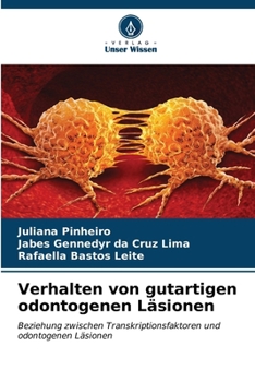 Paperback Verhalten von gutartigen odontogenen Läsionen [German] Book