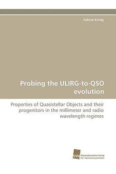 Paperback Probing the Ulirg-To-Qso Evolution Book
