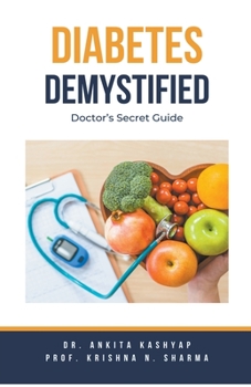 Paperback Diabetes Demystified: Doctor's Secret Guide Book