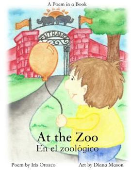 Paperback At the Zoo: En El Zoologico (Poem in a Book) Book