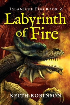 Paperback Labyrinth of Fire (Island of Fog, Book 2) Book