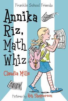 Annika Riz, Math Whiz - Book #2 of the Franklin School Friends