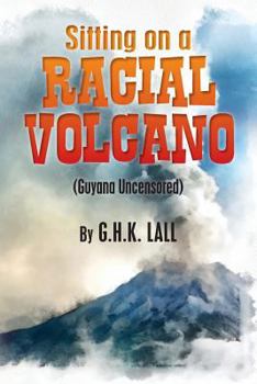Paperback Sitting On A Racial Volcano (Guyana Uncensored) Book