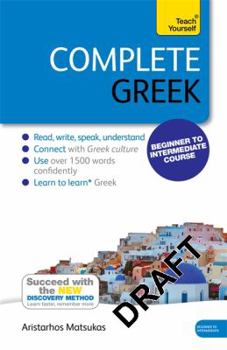 Paperback Complete Greek Beginner to Intermediate Book and Audio Course: Book: New edition Book