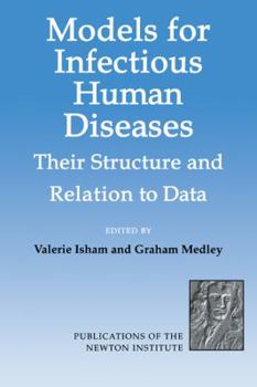 Paperback Models for Infectious Human Diseases: Their Structure and Relation to Data Book