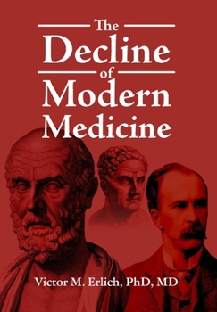 Hardcover The Decline of Modern Medicine Book