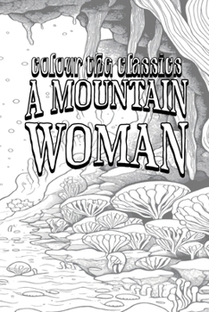 Paperback A Mountain Woman Book
