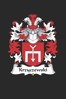 Paperback Krzyczewski: Krzyczewski Coat of Arms and Family Crest Notebook Journal (6 x 9 - 100 pages) Book