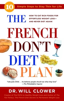 Paperback The French Don't Diet Plan: 10 Simple Steps to Stay Thin for Life Book