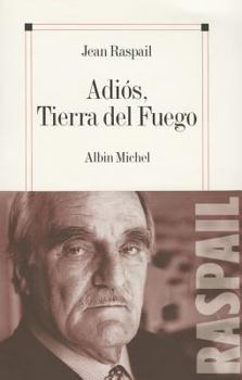 Paperback Adios, Tierra del Fuego [French] Book