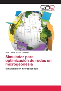 Paperback Simulador para optimización de redes en microgeodesia [Spanish] Book