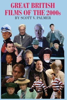 Hardcover GREAT BRITISH FILMS OF THE 2000s Book