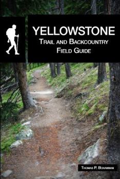 Paperback Yellowstone Trail and Backcountry Field Guide Book